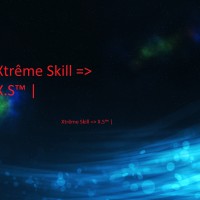 ***Xtrême Skill***